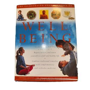 THE ILLUSTRATED ENCYCLOPEDIA OF WELL BEING: FOR MIND, BODY By Julian VG